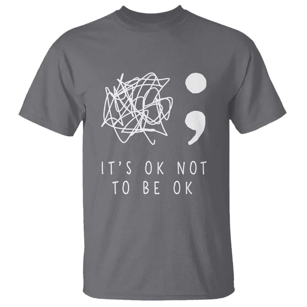 Suicide Prevention Awareness T Shirt It's Ok to Not Be Ok  You Matter Message - Wonder Print Shop