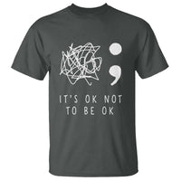 Suicide Prevention Awareness T Shirt It's Ok to Not Be Ok  You Matter Message - Wonder Print Shop
