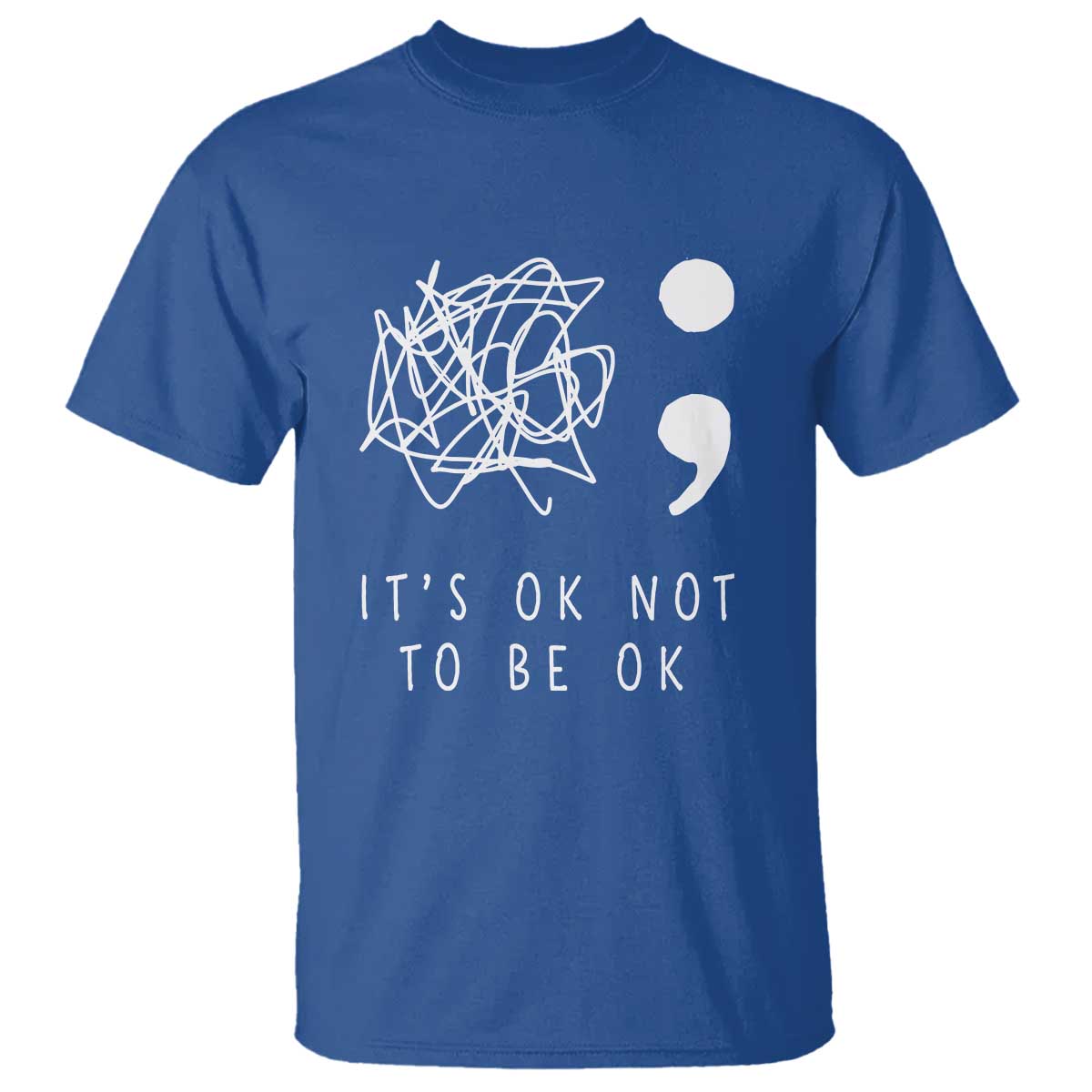 Suicide Prevention Awareness T Shirt It's Ok to Not Be Ok  You Matter Message - Wonder Print Shop