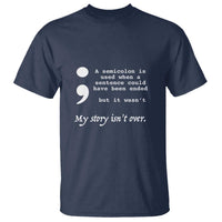 Suicide Prevention Awareness T Shirt Semicolon Symbol for Mental Health Support - Wonder Print Shop