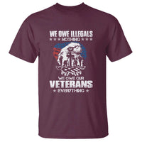 We Owe Illegals Nothing, Veterans Everything T Shirt Perfect Gift for Veterans, Grandpa, Dad - Memorial Day & Veterans Day - Wonder Print Shop