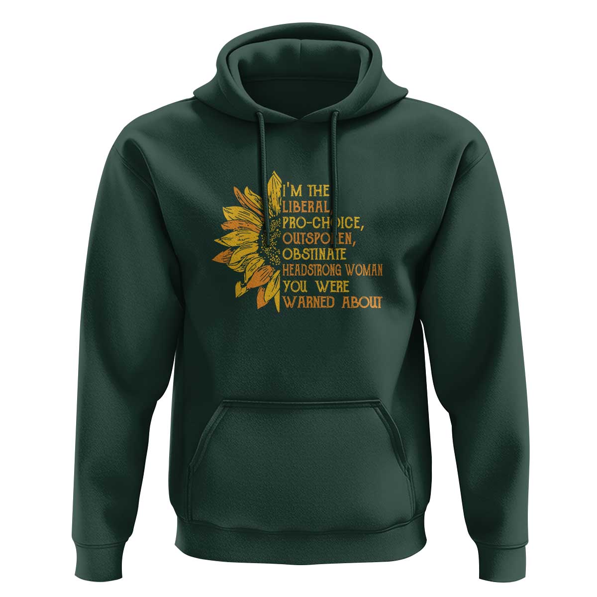 I'm the Liberal Hoodie Feminist Gift - Classic Fit for Activists