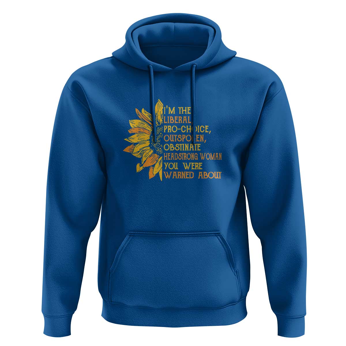 I'm the Liberal Hoodie Feminist Gift - Classic Fit for Activists