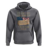 It Doesn't Need to Be Rewritten - We the People American Flag Design - Patriotic Veteran Hoodie