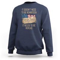 It Doesn't Need to Be Rewritten - We the People American Flag Design - Patriotic Veteran Sweatshirt - Wonder Print Shop