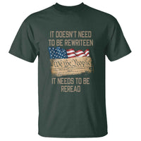 It Doesn't Need to Be Rewritten - We the People American Flag Design - Patriotic Veteran T Shirt - Wonder Print Shop