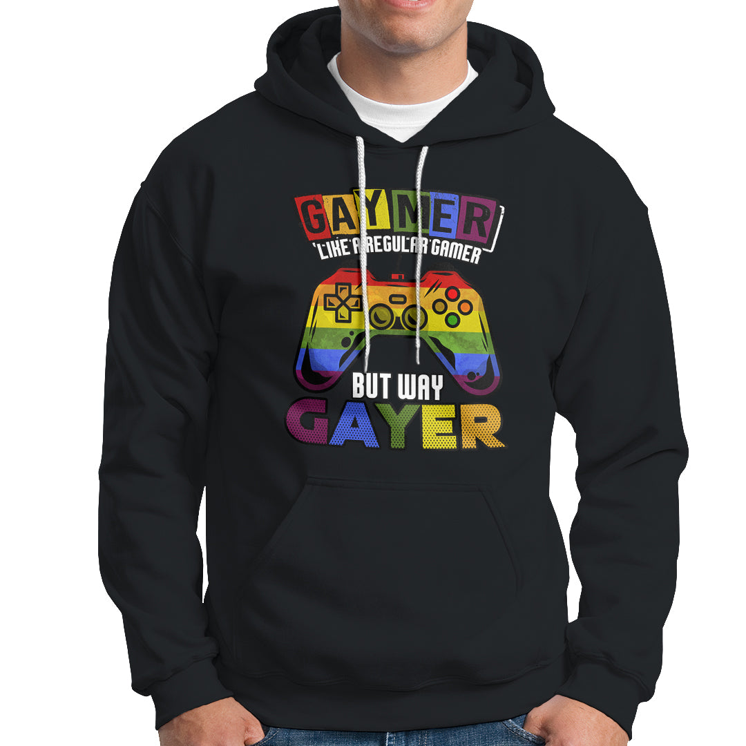GAYMER Hoodie Like a Regular Gamer But Way Gayer Game Player - Wonder Print Shop