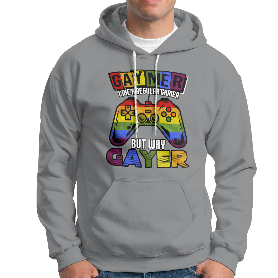 GAYMER Hoodie Like a Regular Gamer But Way Gayer Game Player - Wonder Print Shop
