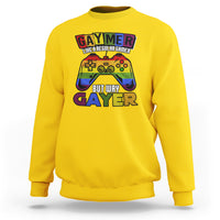GAYMER Sweatshirt Like a Regular Gamer But Way Gayer Game Player - Wonder Print Shop