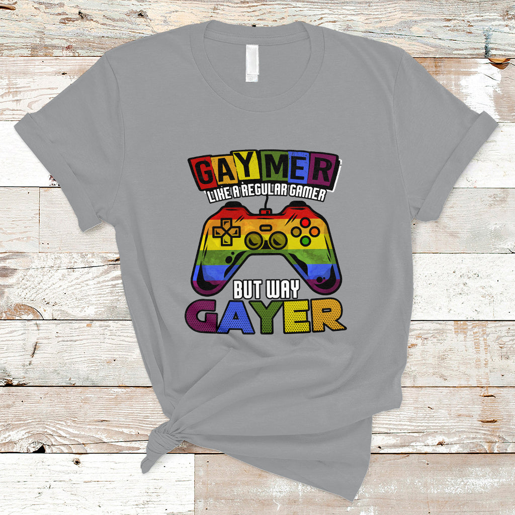 GAYMER T Shirt Like a Regular Gamer But Way Gayer Game Player - Wonder Print Shop