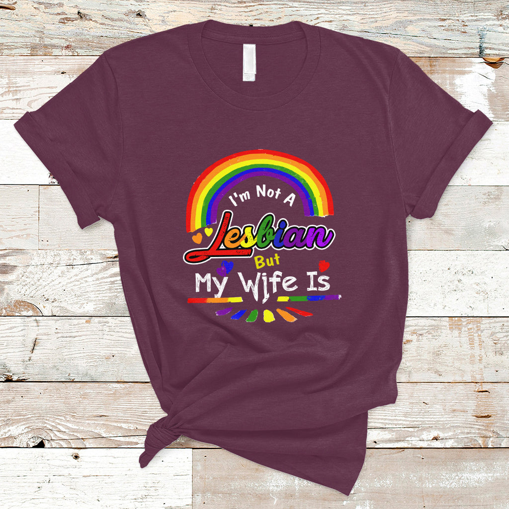 Funny Lesbian T Shirt I'm Not A Lesbian But My Wife Is - Wonder Print Shop
