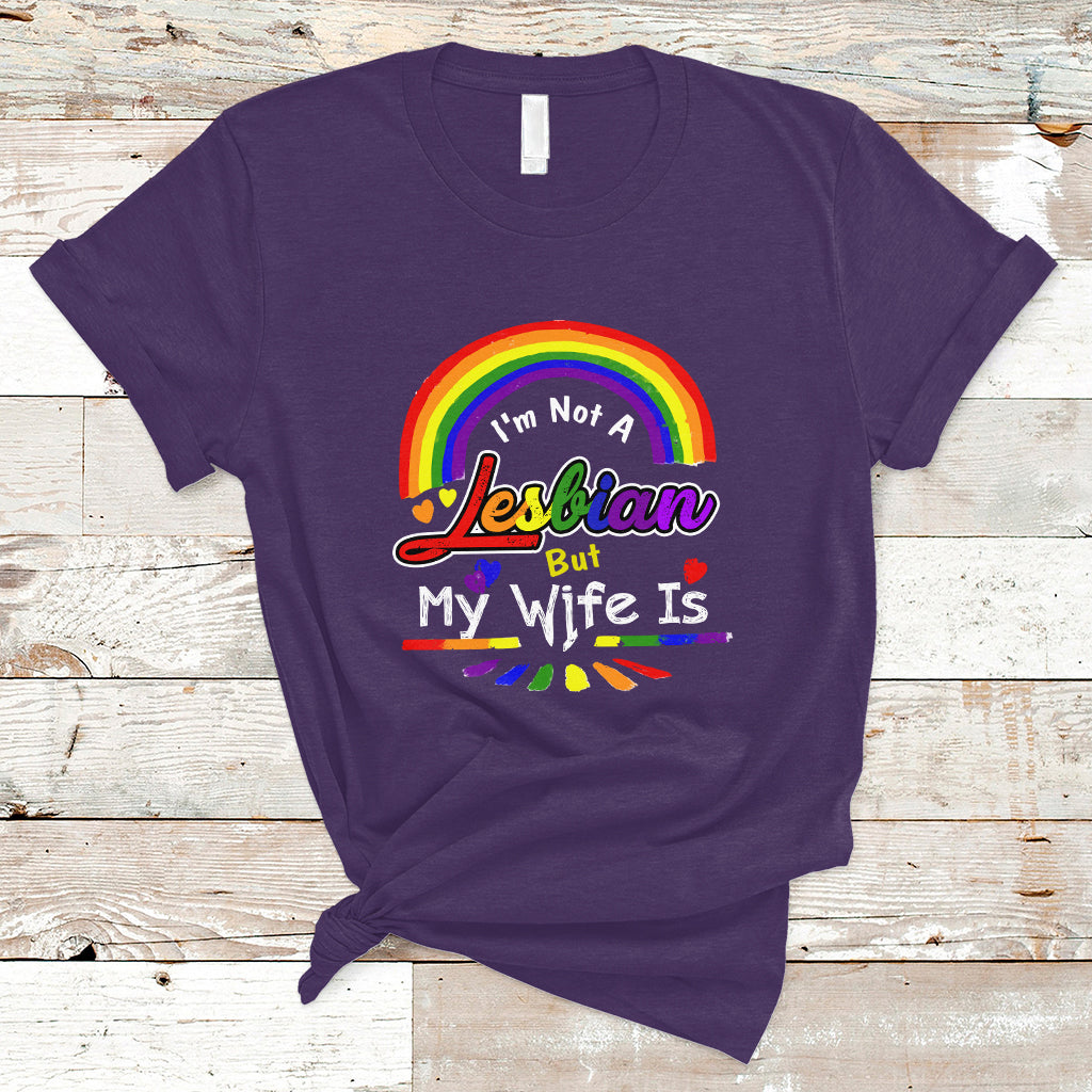 Funny Lesbian T Shirt I'm Not A Lesbian But My Wife Is - Wonder Print Shop