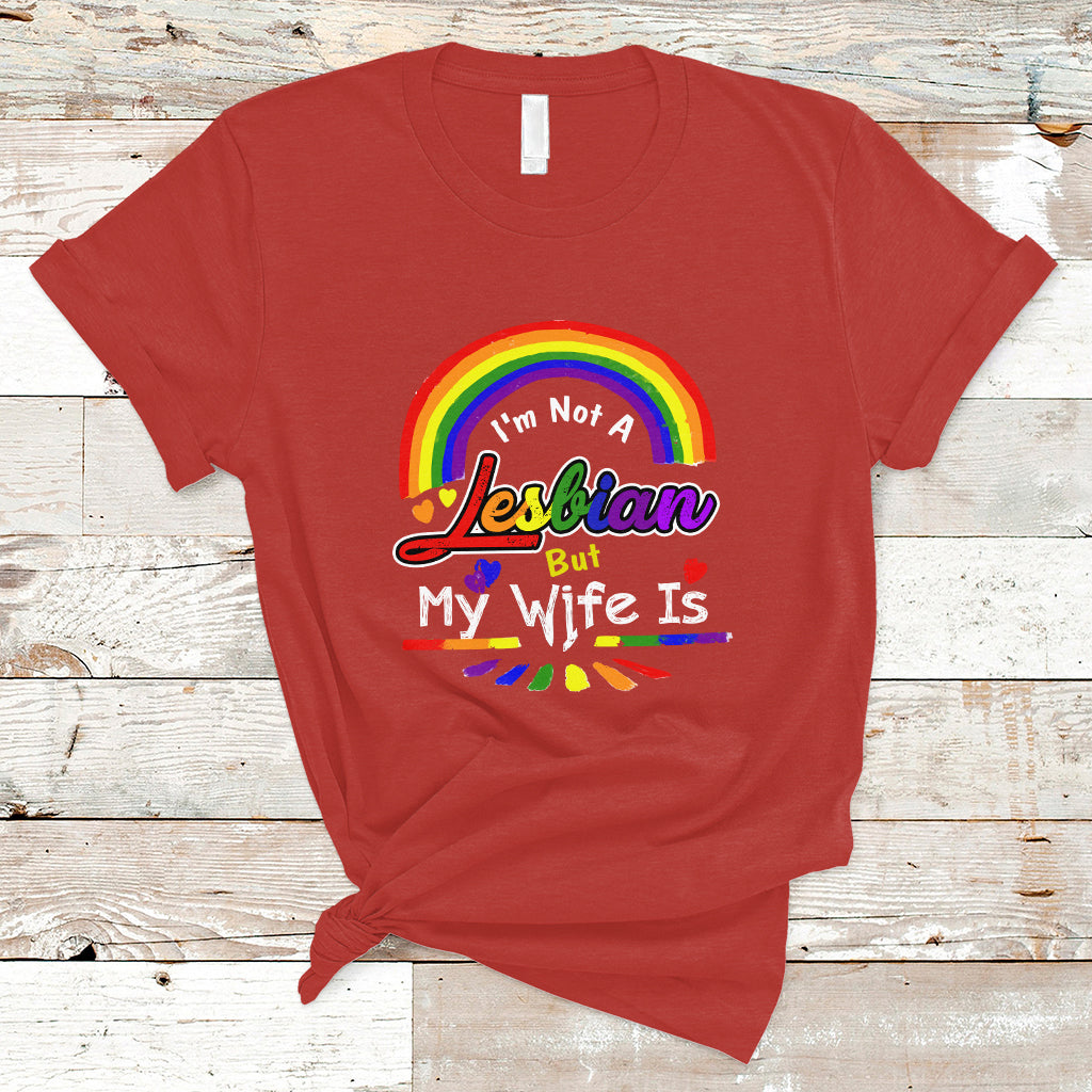 Funny Lesbian T Shirt I'm Not A Lesbian But My Wife Is - Wonder Print Shop