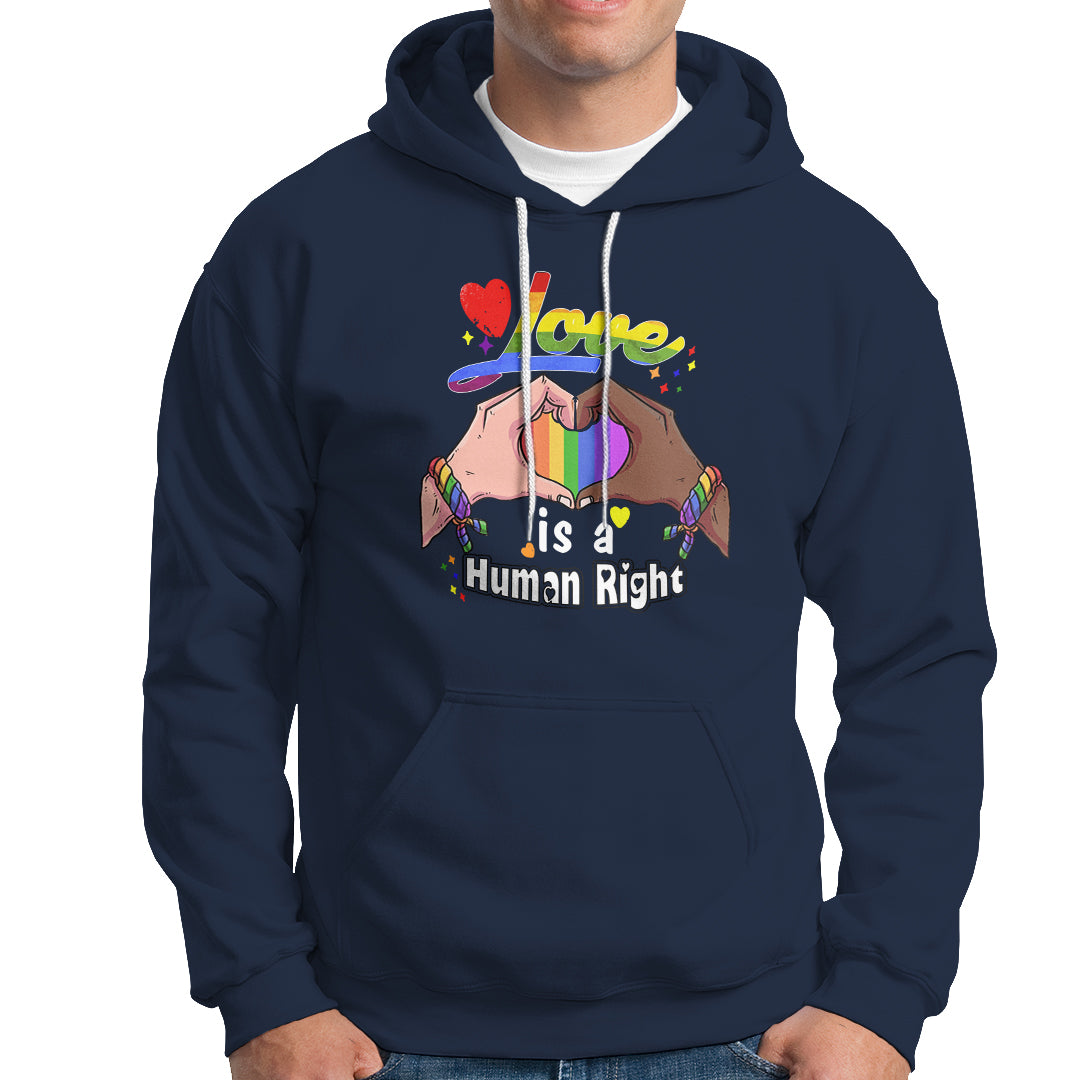 Pride Month Hoodie Love is A Human Right - Wonder Print Shop