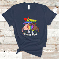 Pride Month T Shirt Love is A Human Right - Wonder Print Shop