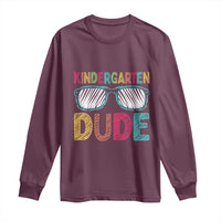 Kindergarten Dude Long Sleeve Shirt Funny First Day Back to School Student