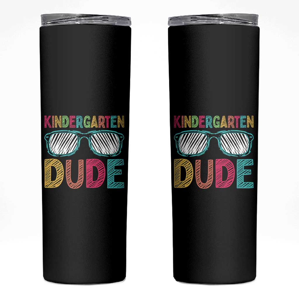 Kindergarten Dude Skinny Tumbler Funny First Day Back to School Student