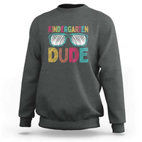 Kindergarten Dude Sweatshirt Funny First Day Back to School Student - Wonder Print Shop