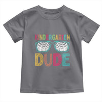 Kindergarten Dude Toddler T Shirt Funny First Day Back to School Student