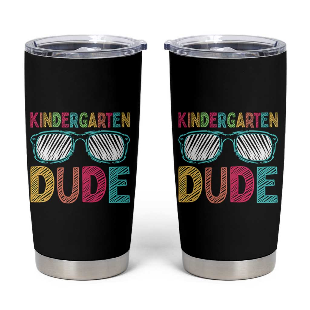 Kindergarten Dude Tumbler Cup Funny First Day Back to School Student