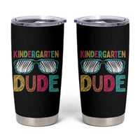 Kindergarten Dude Tumbler Cup Funny First Day Back to School Student