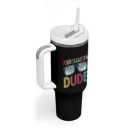 Kindergarten Dude Tumbler With Handle Funny First Day Back to School Student