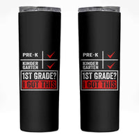 Boys and Girls First Day of First Grade Skinny Tumbler Back to School