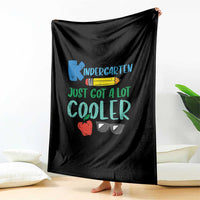 Kindergarten Just Got Cooler Throw Blanket Funny 1st Day Back to School Kids Gift