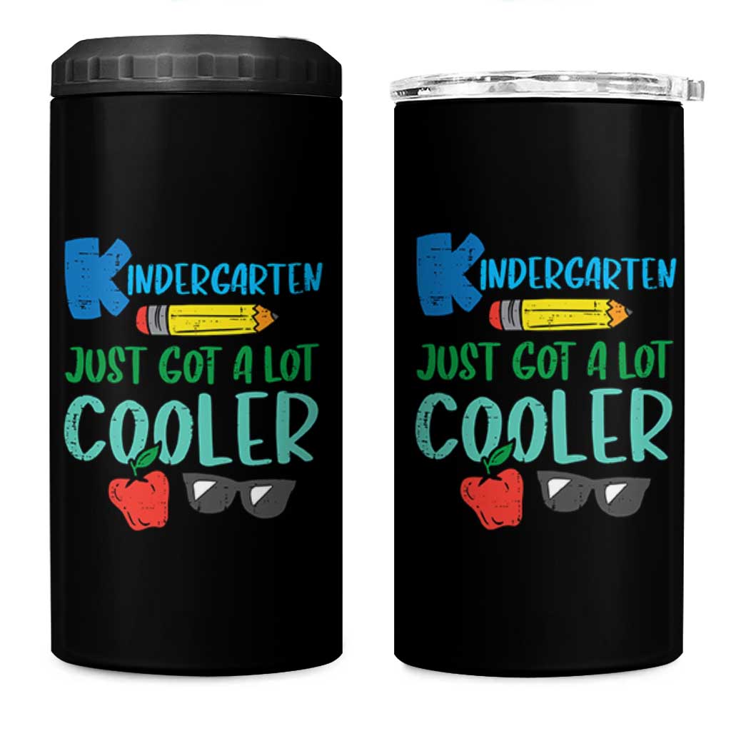 Kindergarten Just Got Cooler 4 in 1 Can Cooler Tumbler Funny 1st Day Back to School Kids Gift