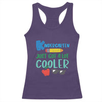 Kindergarten Just Got Cooler Racerback Tank Top Funny 1st Day Back to School Kids Gift