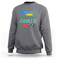 Funny First Day of School Sweatshirt Kids Kindergarten Just Got Cooler - Wonder Print Shop