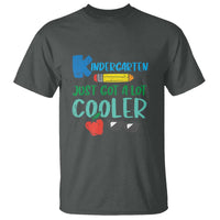 Funny First Day of School T Shirt Kids Kindergarten Just Got Cooler - Wonder Print Shop