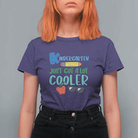 Funny First Day of School T Shirt For Women Kids Kindergarten Just Got Cooler