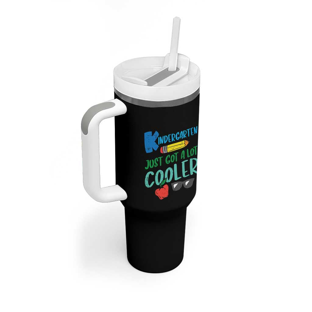 Kindergarten Just Got Cooler Tumbler With Handle Funny 1st Day Back to School Kids Gift