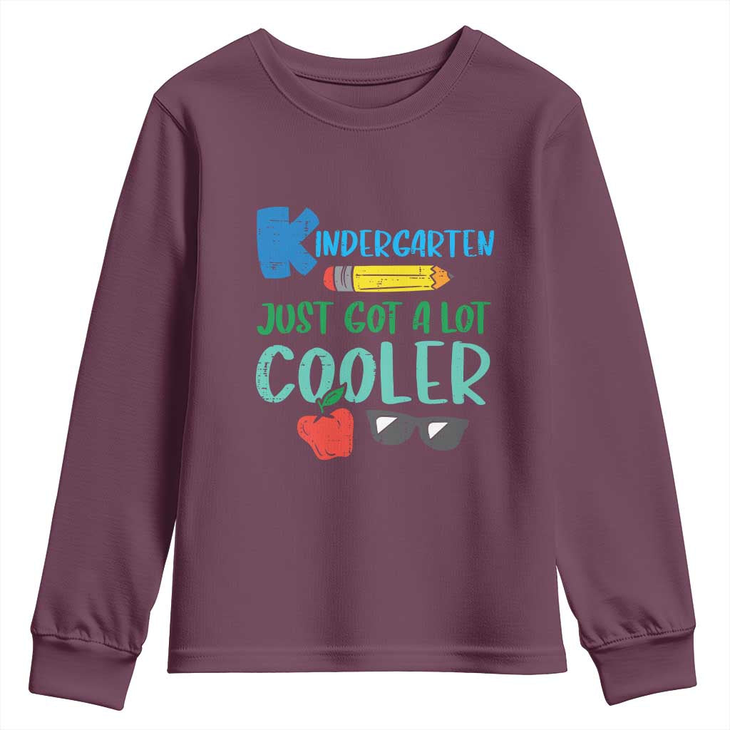 Kindergarten Just Got Cooler Youth Sweatshirt Funny 1st Day Back to School Kids Gift