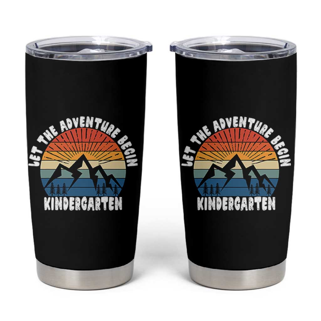 Kindergarten First Day of School Tumbler Cup Let the Adventure Begin Cute Back to School Gift