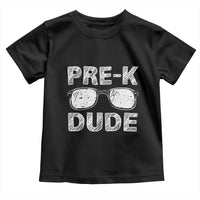 Pre-K Dude Cool First Day of Preschool Toddler T Shirt Back to School Boys Gift