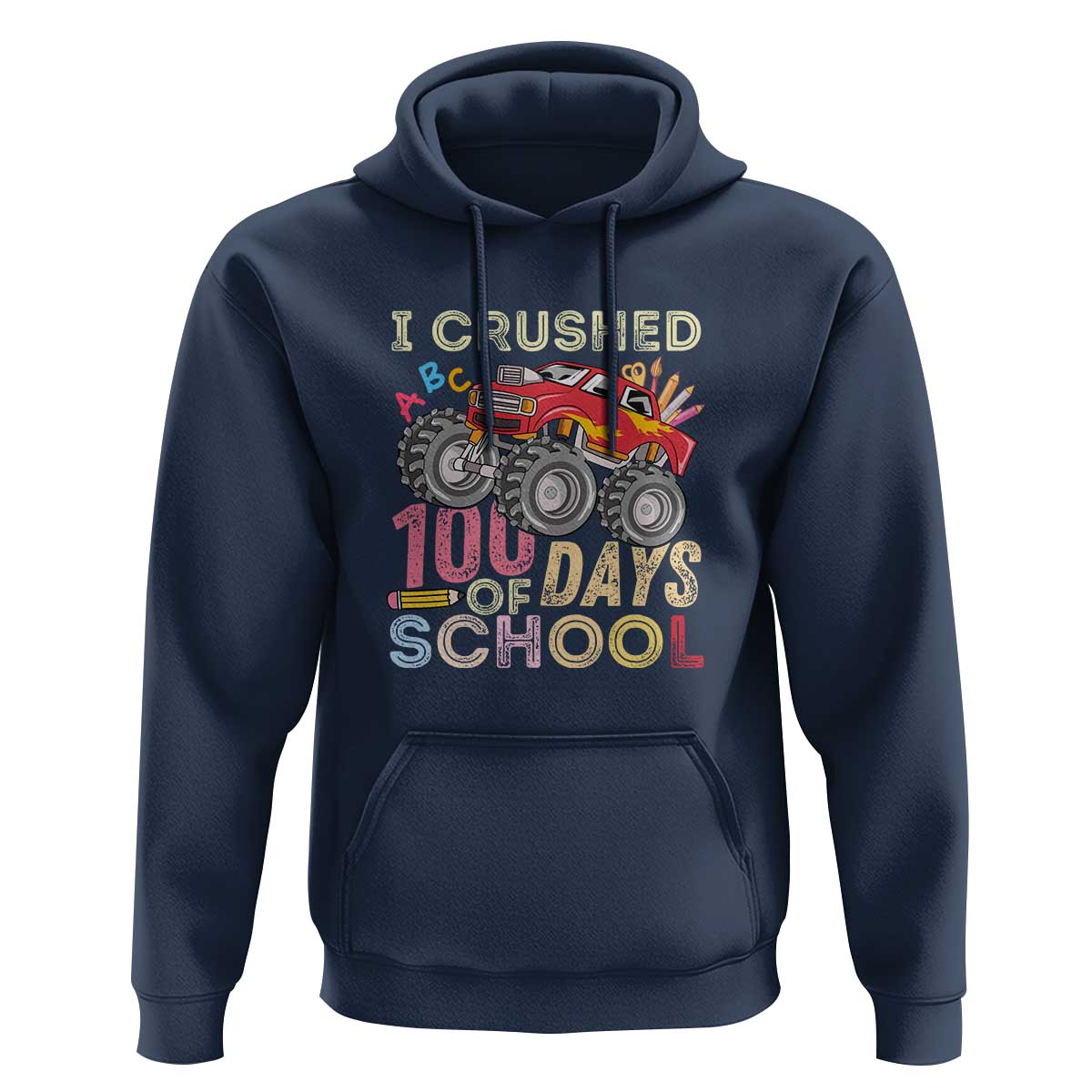 Boys 100 Day Hoodie I Crushed 100 Days of School, Monster Truck - Wonder Print Shop