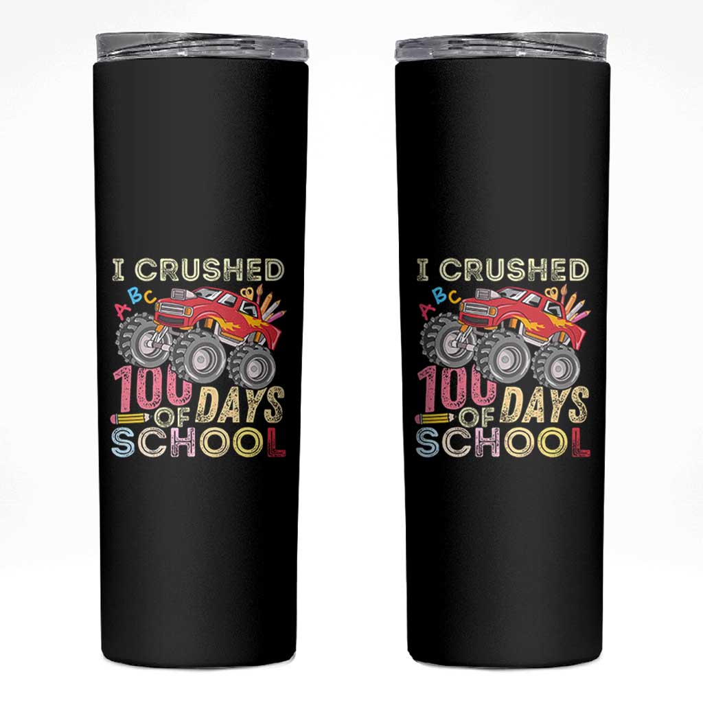 I Crushed 100 Days of School Monster Truck Skinny Tumbler Cool Back to School Boys Gift