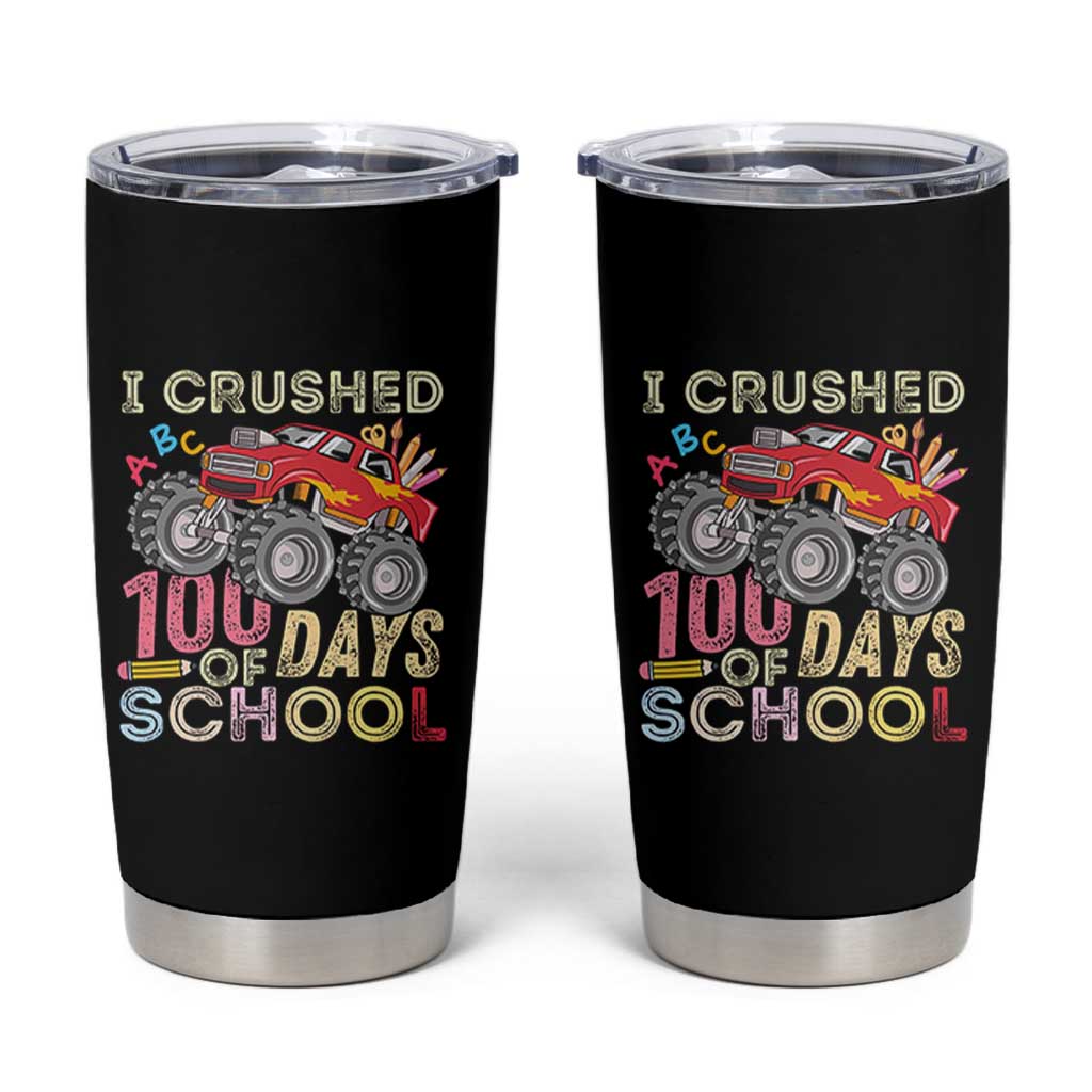 I Crushed 100 Days of School Monster Truck Tumbler Cup Cool Back to School Boys Gift