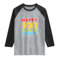 Happy 100 Days of School Raglan Shirt Cute Celebration Gift for Teachers and Kids