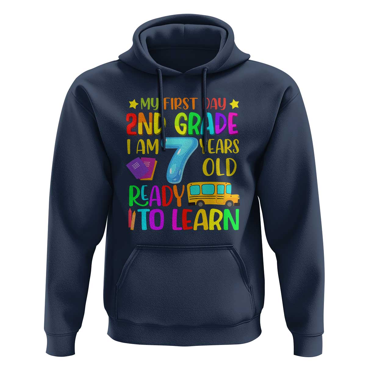 My First Day of 2nd Grade Hoodie Ready to Learn, Back to School - Wonder Print Shop