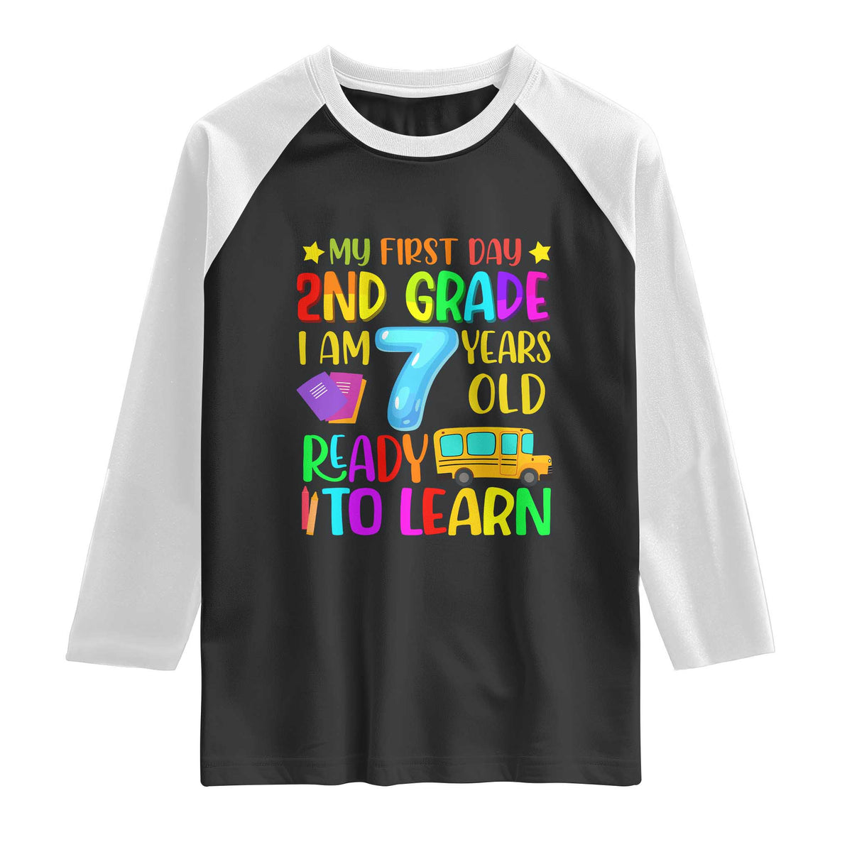 My First Day of 2nd Grade Raglan Shirt Ready to Learn Back to School