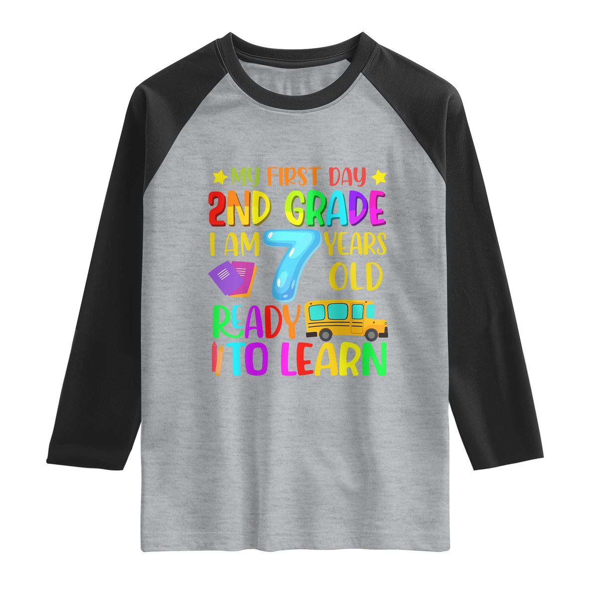 My First Day of 2nd Grade Raglan Shirt Ready to Learn Back to School