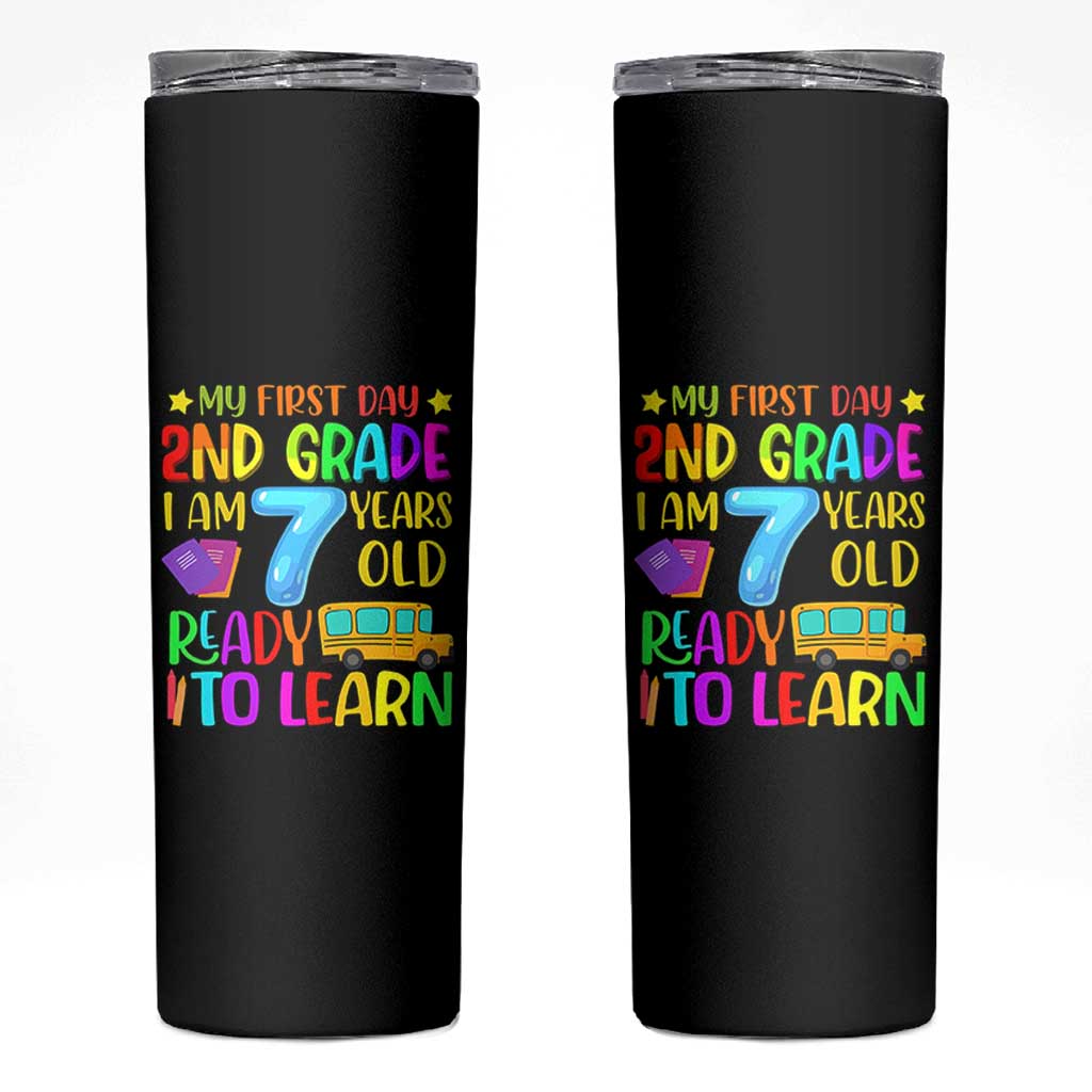 My First Day of 2nd Grade Skinny Tumbler Ready to Learn Back to School