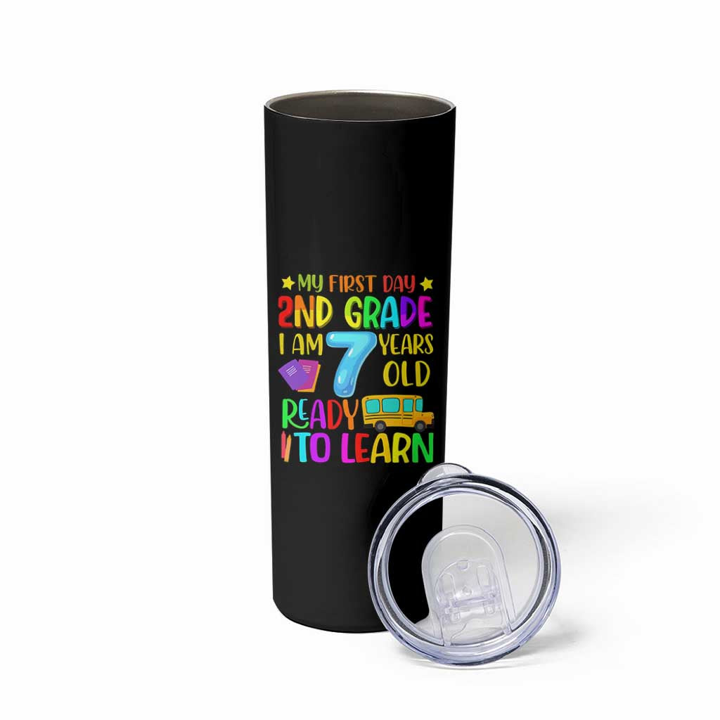 My First Day of 2nd Grade Skinny Tumbler Ready to Learn Back to School