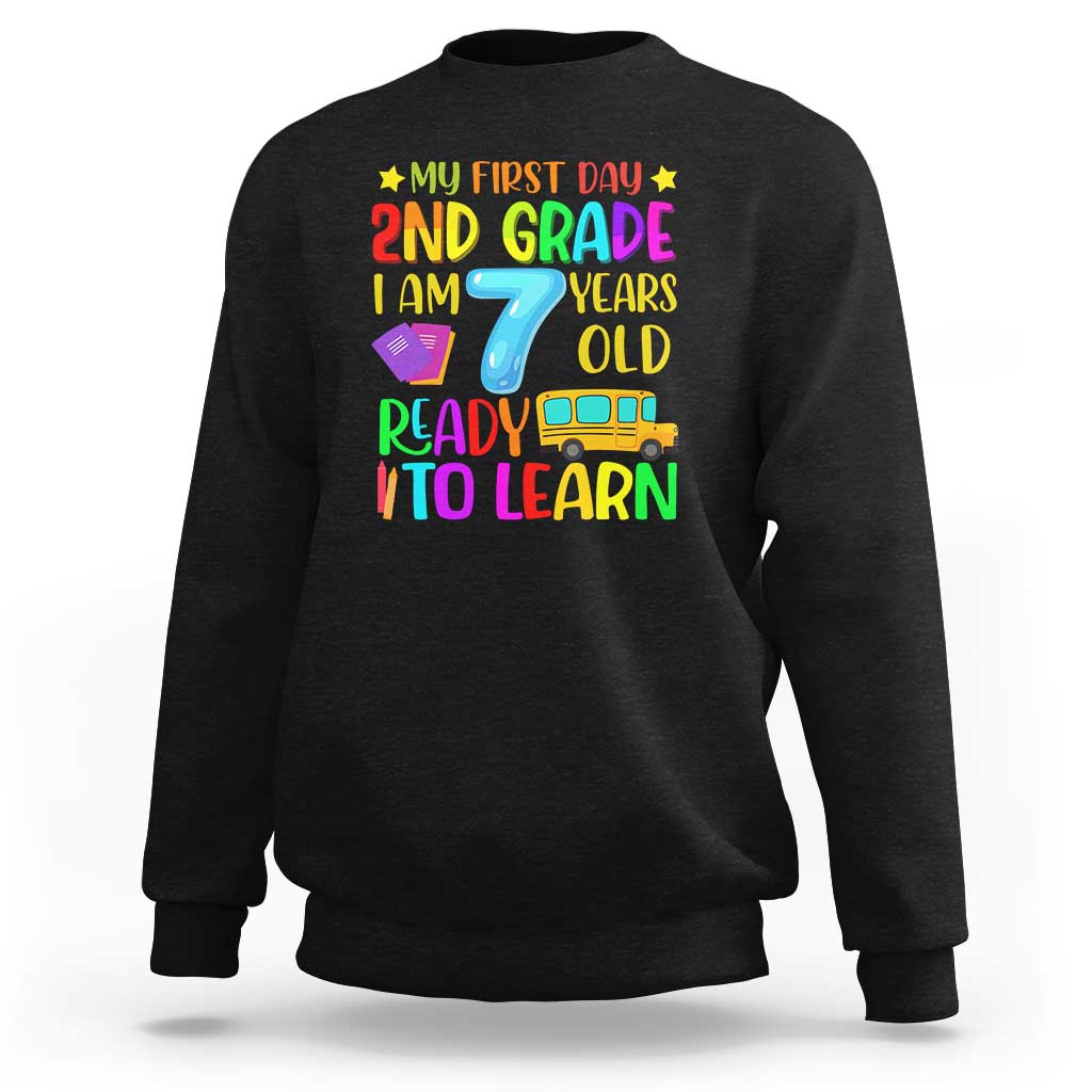 My First Day of 2nd Grade Sweatshirt Ready to Learn, Back to School - Wonder Print Shop