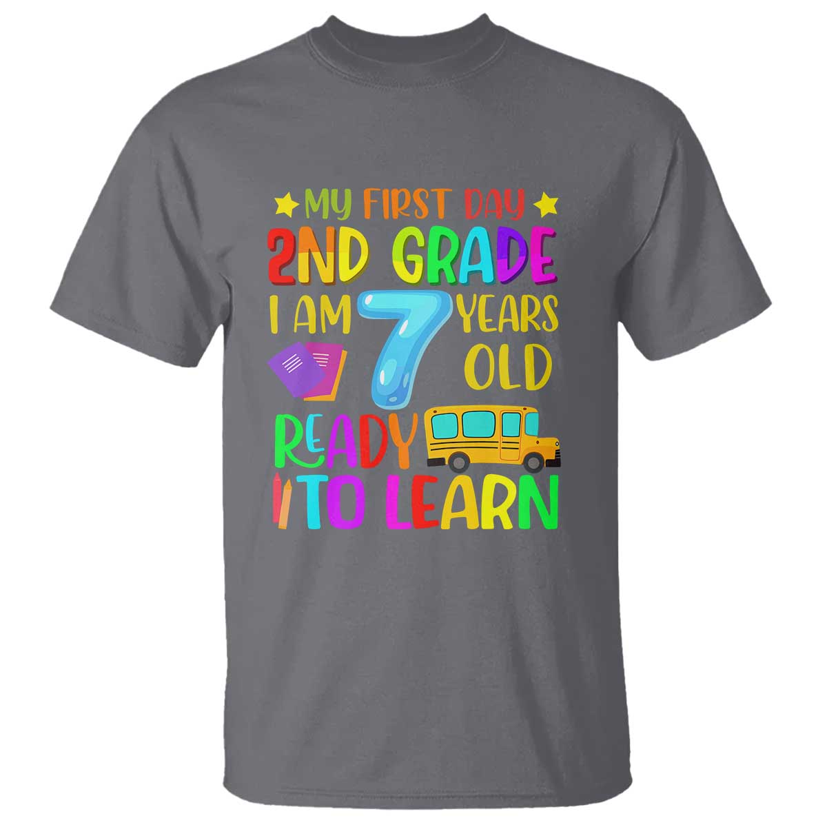 My First Day of 2nd Grade T Shirt Ready to Learn, Back to School - Wonder Print Shop