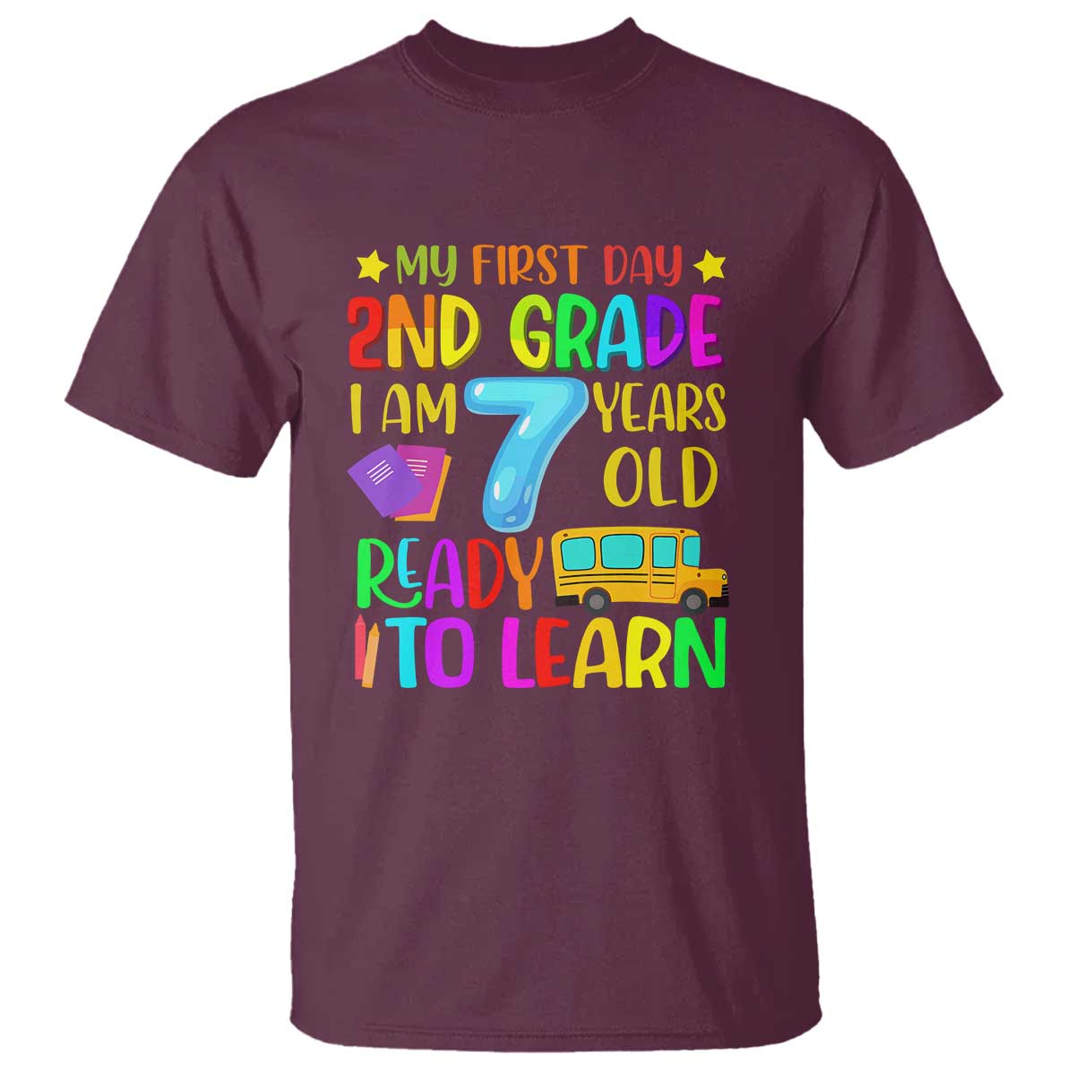 My First Day of 2nd Grade T Shirt Ready to Learn, Back to School - Wonder Print Shop