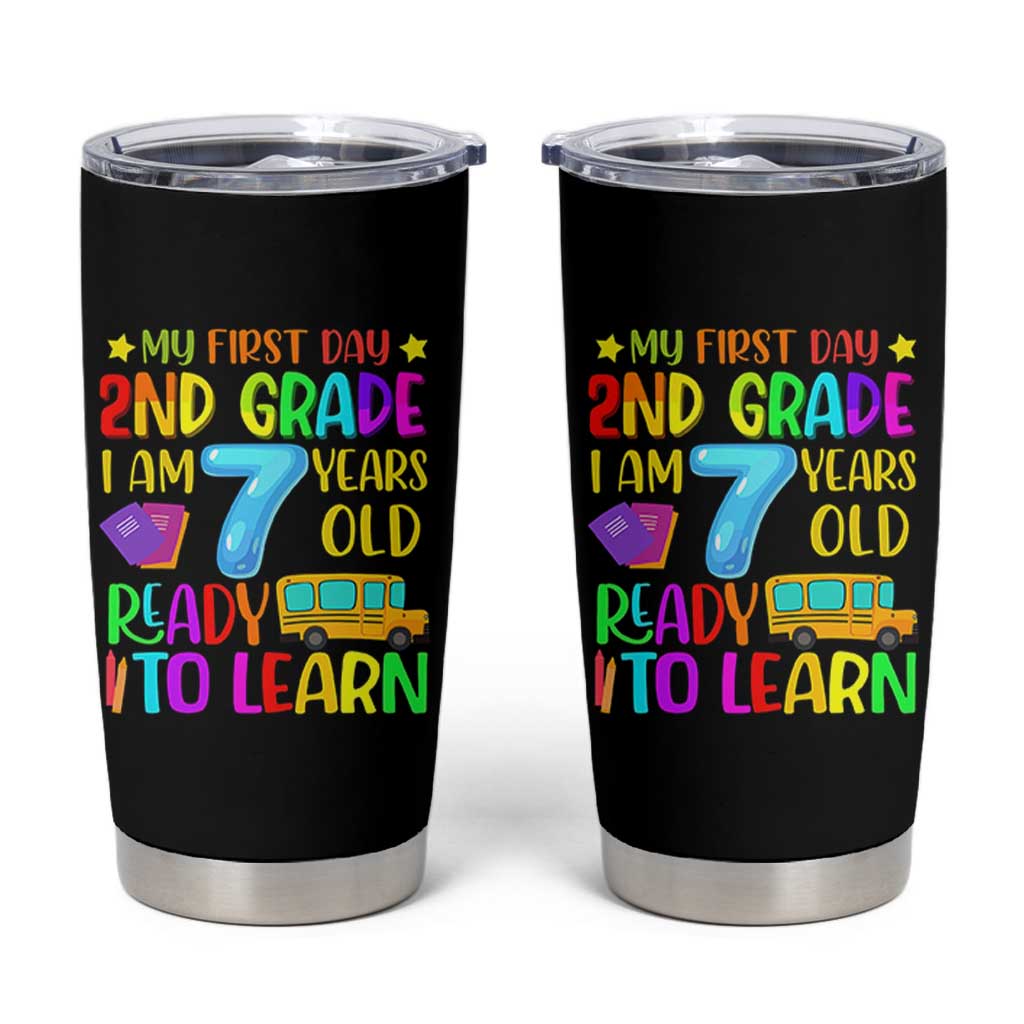 My First Day of 2nd Grade Tumbler Cup Ready to Learn Back to School